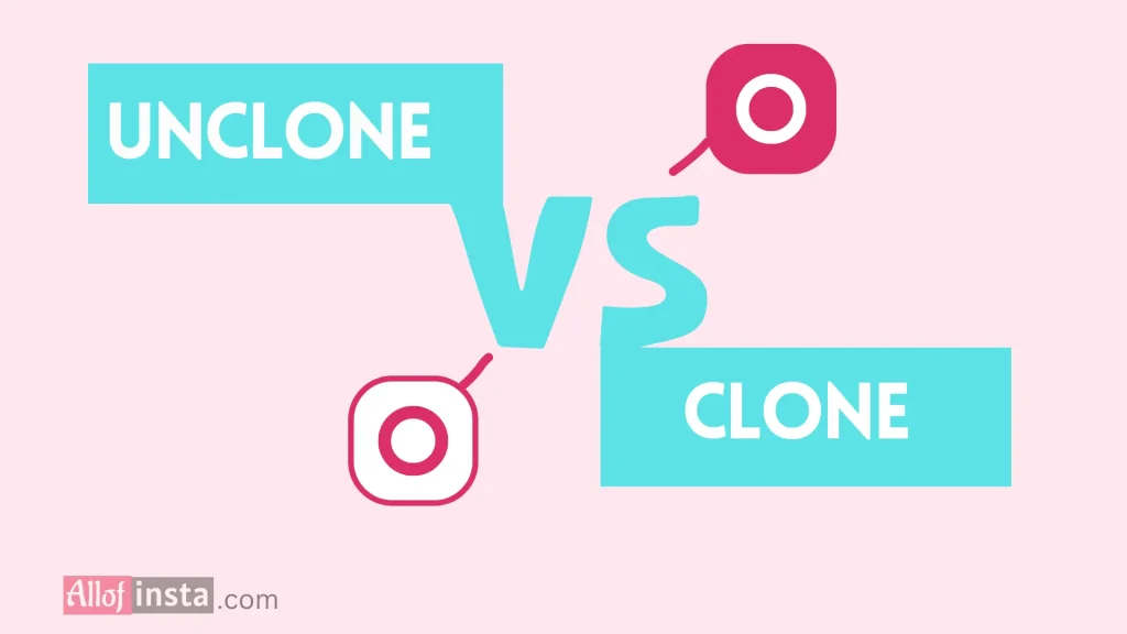 Instander Clone or Unclone Download best one