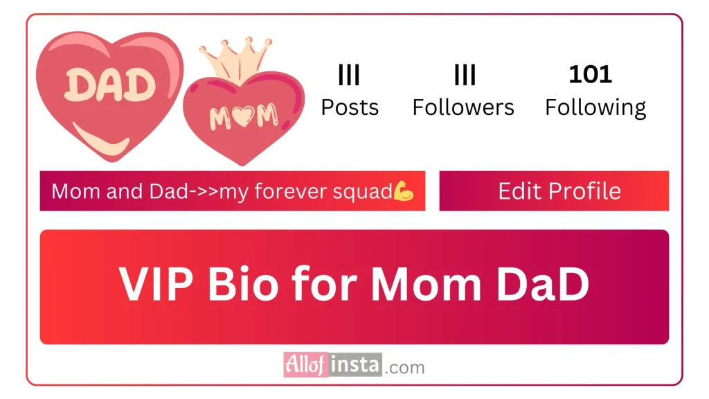 Instagram vip bio for MoM DaD