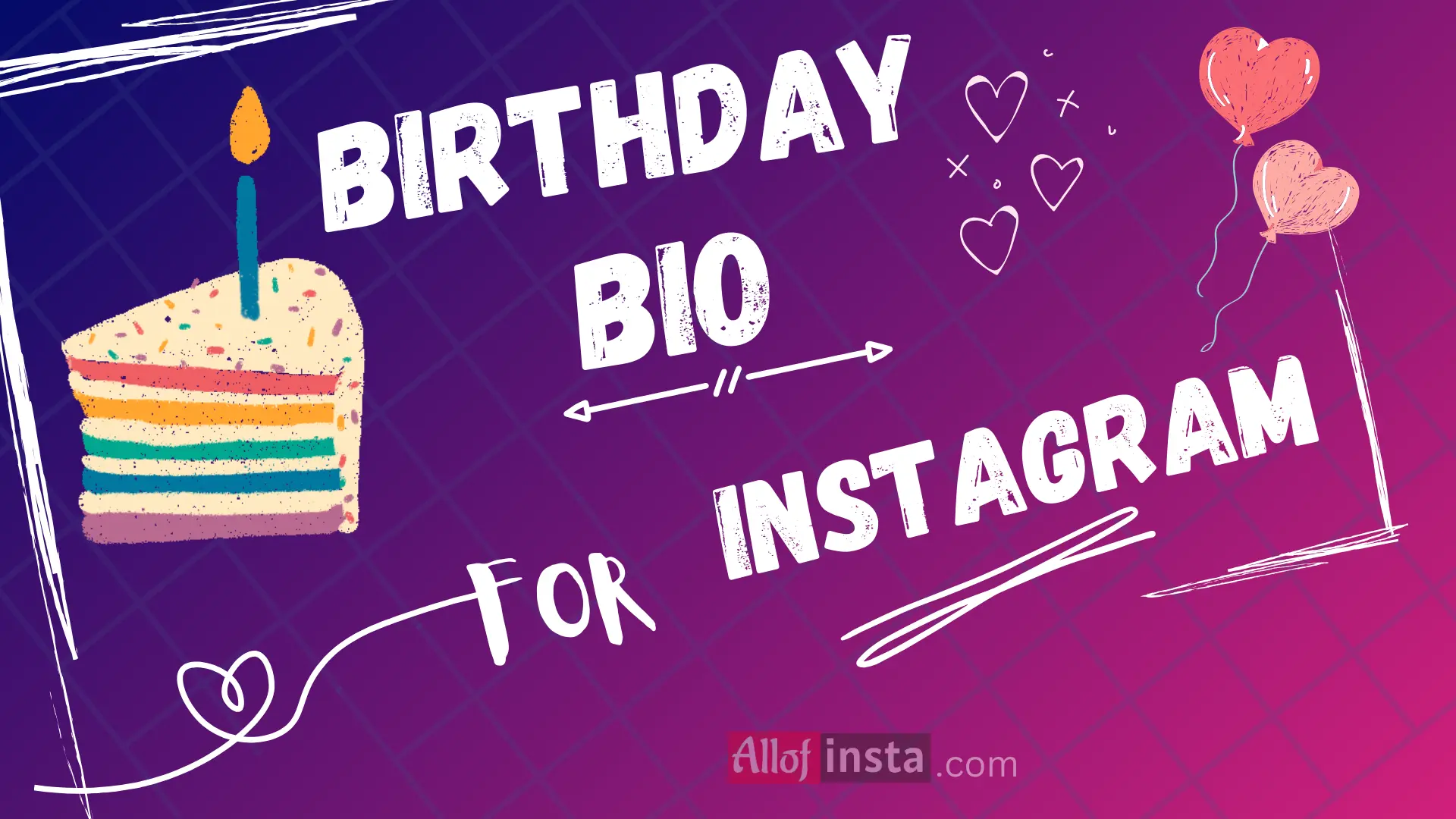 Birthday Instagram bio for boys and girls