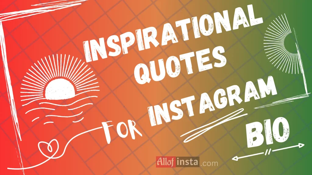 Inspirational quotes for Instagram bio in hindi, english and marathi for girls and boys