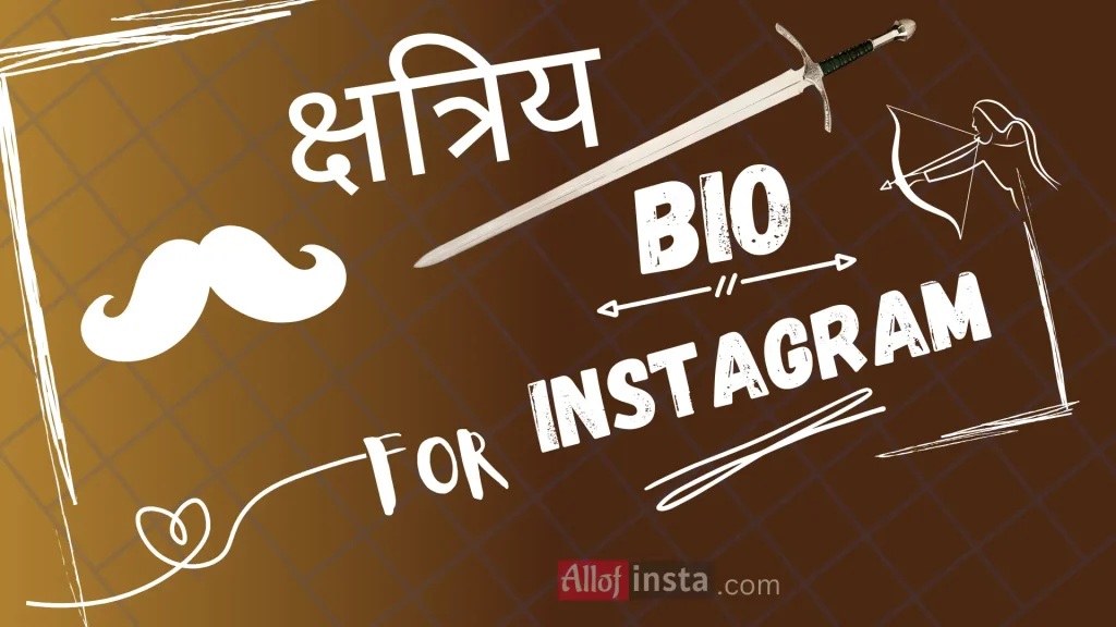 क्षत्रिय Bio for Instagram for boys and girls in Hindi sansakrit, gurati and english