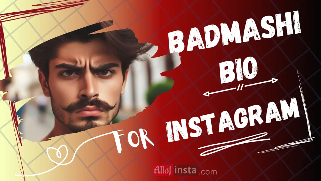 Badmashi bio for Instagram in Hindi, English & Punjabi