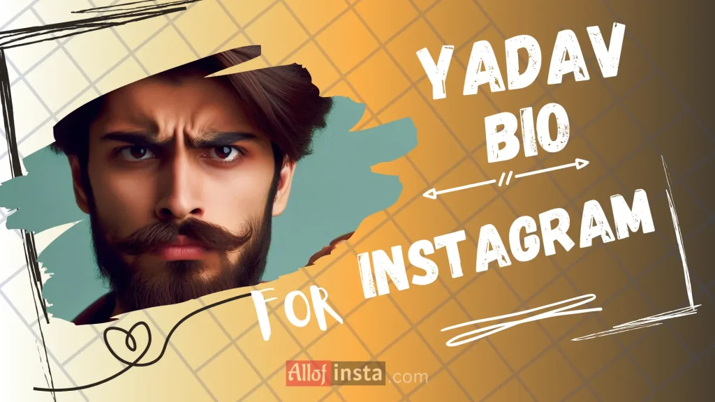 Yadav bio for Instagram