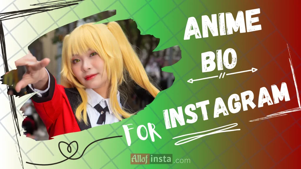 Anime bio for Instagram