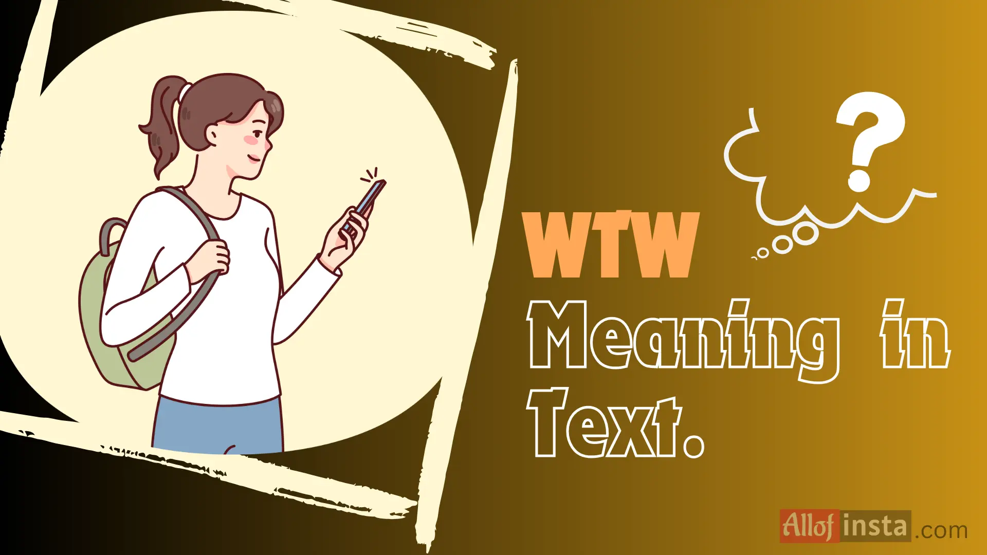 WTW meaning in text