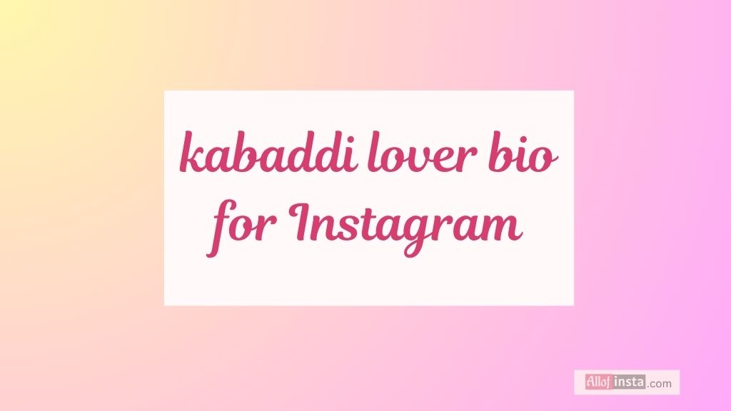 210 Best Kabaddi Bio for Instagram | For Kabaddi Lover 2025 3 kabaddi lover bio