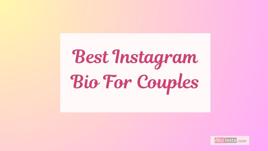 Best 300+ Love Bio for Instagram & Cute Couple Instagram Bio 2025 3 short love bio